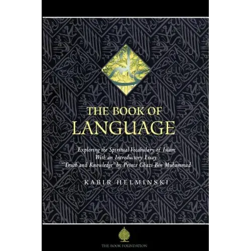 The Book of Language: Exploring the Spiritual Vocabulary of Islam