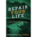 REPAIR Your Life: A Program for Recovery from Incest & Childhood Sexual Abuse, 2nd Edition
