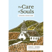 The Care of Souls: Cultivating a Pastor's Heart
