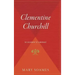 Clementine Churchill: The Biography of a Marriage