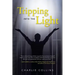 Tripping Into the Light