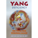 Yang Deficiency - Get Your Fire Burning Again!
