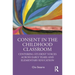 Consent in the Childhood Classroom: Centering Student Voices Across Early Years and Elementary Education