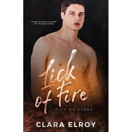 Lick of Fire: A Second Chance Romance