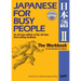 Japanese for Busy People II: The Workbook for the Revised 3rd Edition