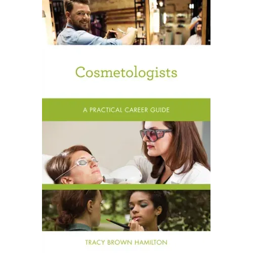 Cosmetologists: A Practical Career Guide