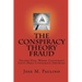 The Conspiracy Theory Fraud