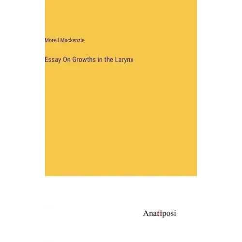 Essay On Growths in the Larynx