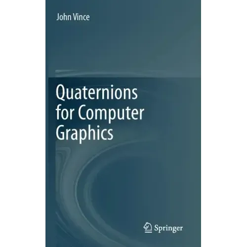 Quaternions for Computer Graphics