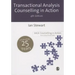 Transactional Analysis Counselling in Action