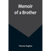 Memoir of a Brother