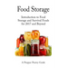 Food Storage: Introduction to Food Storage and Survival Foods for 2017 and Beyond
