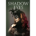 Shadow Eyes