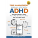 Time Management for Adults With ADHD