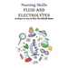 Nursing Skills Fluid And Electrolytes 24 Hours Or Less To Pass The Nclex Exam: National Council Licensure Examination