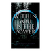 Within You Is the Power