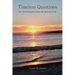 Timeless Questions: How World Religions Explore the Mysteries of Life