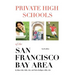 Private High Schools of the San Francisco Bay Area (4th Edition)