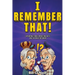 I Remember That!: Captivating Stories, Interesting Facts and Fun Trivia for Seniors
