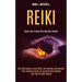 Reiki: Self Help Guide to Learn Reiki, Self-healing, and Improve Your Vibration Levels, by Learning Reiki Symbols and Tips fo