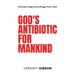 God's Antibiotic For Mankind