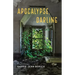 Apocalypse, Darling