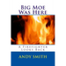 Big Moe Was Here: A Firefighter Looks Back