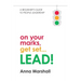 On Your Marks, Get Set... LEAD!: A beginner's guide to people leadership