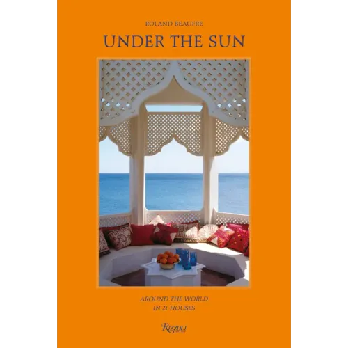Under the Sun: Around the World in 21 Houses
