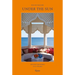 Under the Sun: Around the World in 21 Houses
