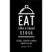 EAT LIKE A LOCAL- Seoul: Seoul Food Guide