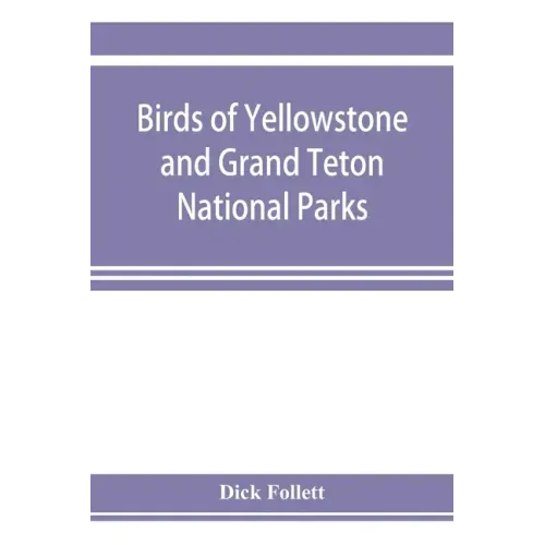 Birds of Yellowstone and Grand Teton National Parks