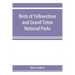 Birds of Yellowstone and Grand Teton National Parks