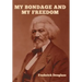 My Bondage and My Freedom