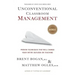 Unconventional Classroom Management: Proven Techniques That Will Change Your Entire Outlook on Teaching