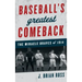Baseball's Greatest Comeback: The Miracle Braves of 1914