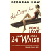 The Quest for Peace, Love and a 24" Waist