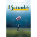 I Surrender
