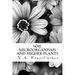 Soil Microorganisms and Higher Plants: The Classic Text on Living Soils