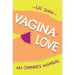 Vagina Love: An Owner's Manual