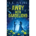 Awry With Dandelions