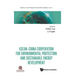 Asean-Chn Cooper Environ Protect & Sustain Energy Develop