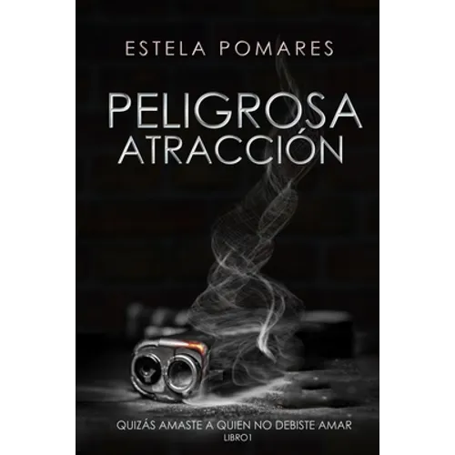Peligrosa Atracción I