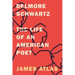 Delmore Schwartz: The Life of an American Poet