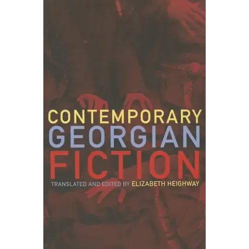Contemporary Georgian Fiction