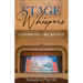 Stage Whispers: A Living History, Retold