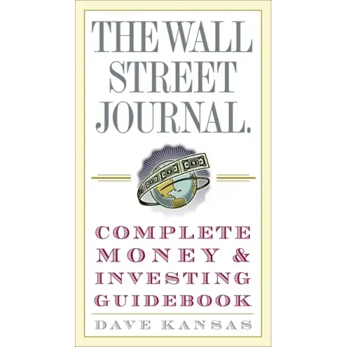 The Wall Street Journal Complete Money and Investing Guidebook