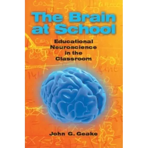 The Brain at School: Educational Neuroscience in the Classroom