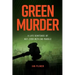 Green Murder: (Worldwide Edition)