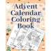 Advent Calendar Coloring Book: Countdown To Christmas Gift For Kids Large Print Relaxing Educational Present